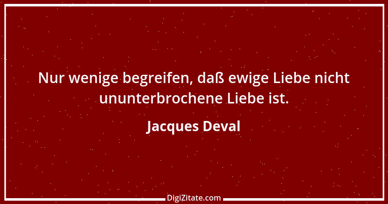 Zitat von Jacques Deval 2