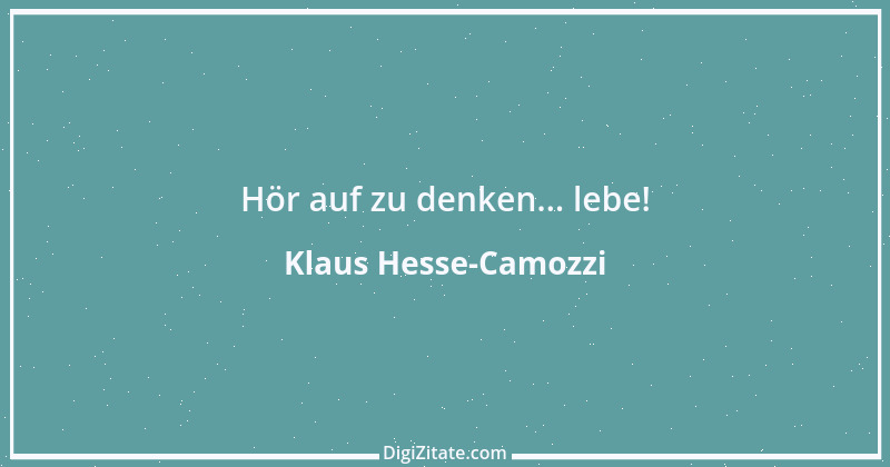 Zitat von Klaus Hesse-Camozzi 1