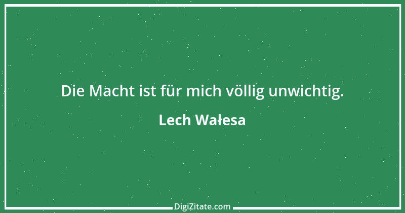 Zitat von Lech Wałesa 33