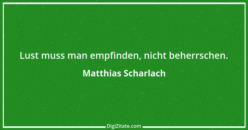 Zitat von Matthias Scharlach 17