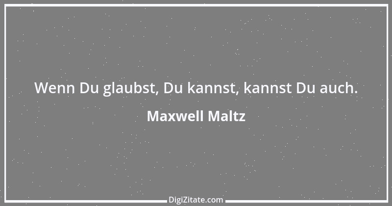 Zitat von Maxwell Maltz 4