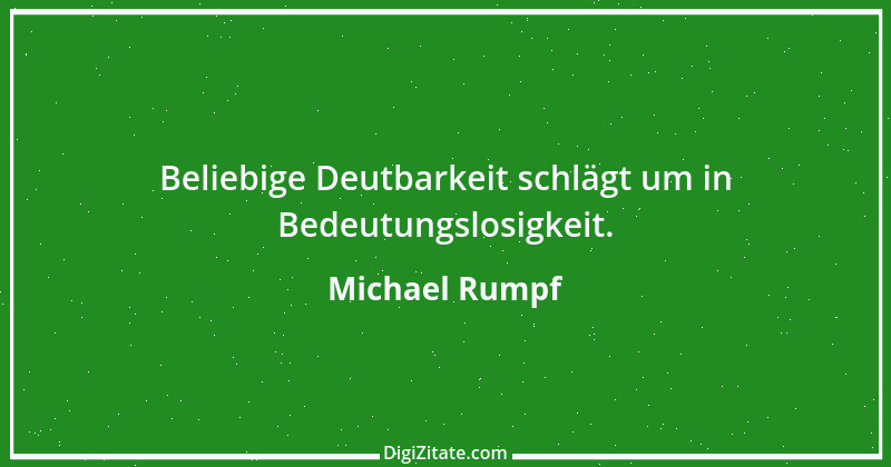 Zitat von Michael Rumpf 8