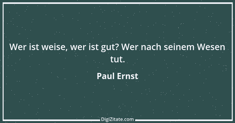 Zitat von Paul Ernst 119