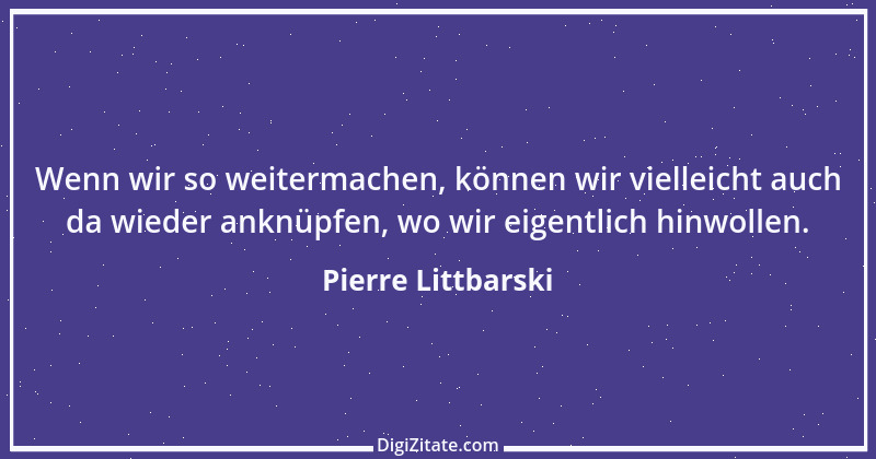 Zitat von Pierre Littbarski 3