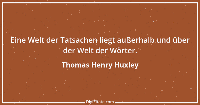 Zitat von Thomas Henry Huxley 10