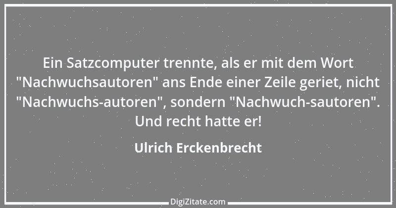 Zitat von Ulrich Erckenbrecht 205