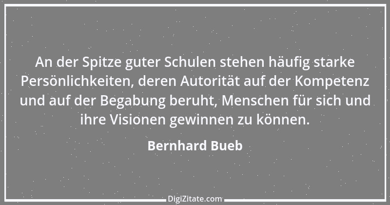 Zitat von Bernhard Bueb 1