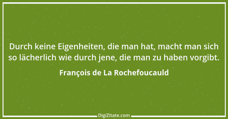 Zitat von François de La Rochefoucauld 616