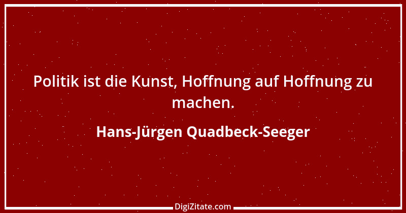 Zitat von Hans-Jürgen Quadbeck-Seeger 331