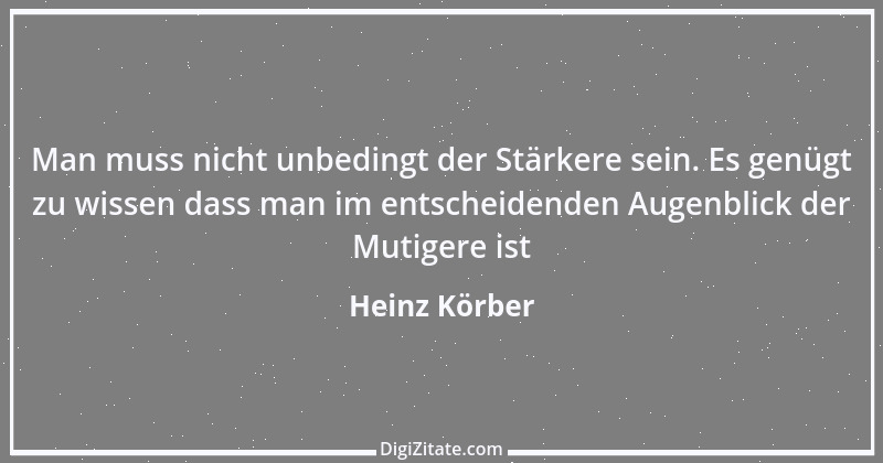 Zitat von Heinz Körber 71