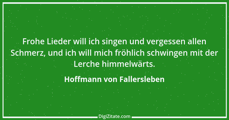 Zitat von Hoffmann von Fallersleben 28