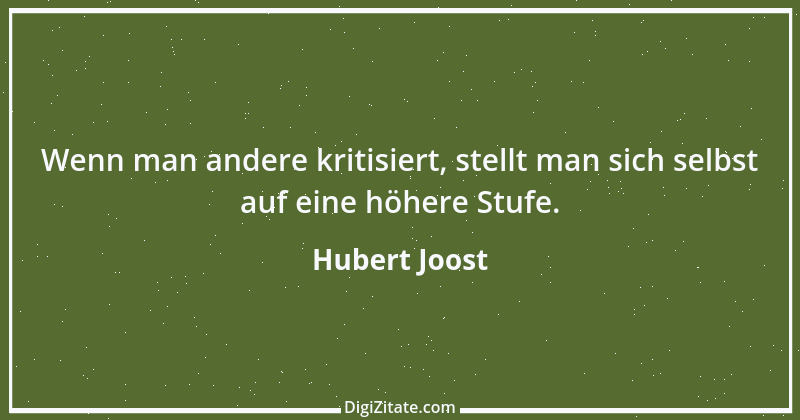 Zitat von Hubert Joost 257