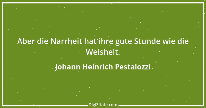 Zitat von Johann Heinrich Pestalozzi 174