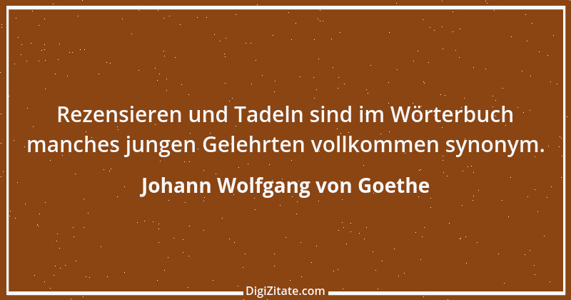 Zitat von Johann Wolfgang von Goethe 3703