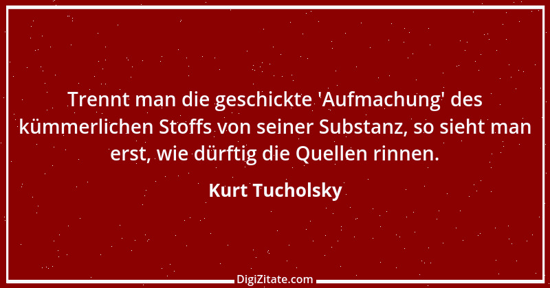 Zitat von Kurt Tucholsky 244