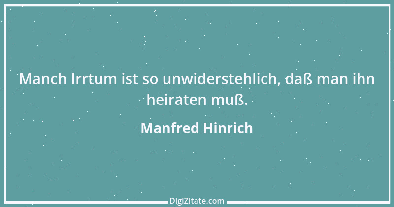 Zitat von Manfred Hinrich 3877