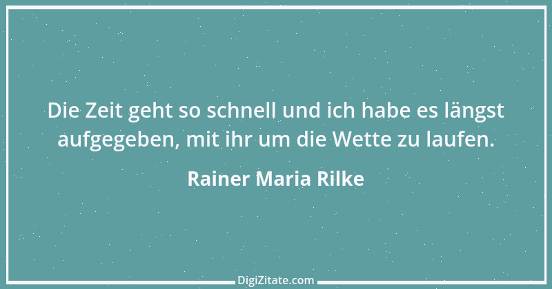 Zitat von Rainer Maria Rilke 248