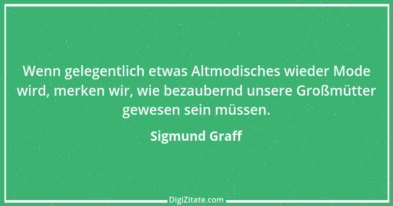 Zitat von Sigmund Graff 9