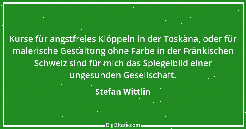 Zitat von Stefan Wittlin 412