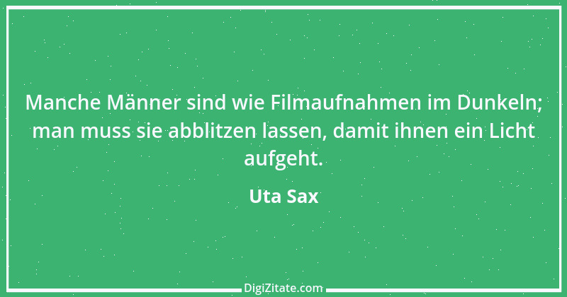 Zitat von Uta Sax 1