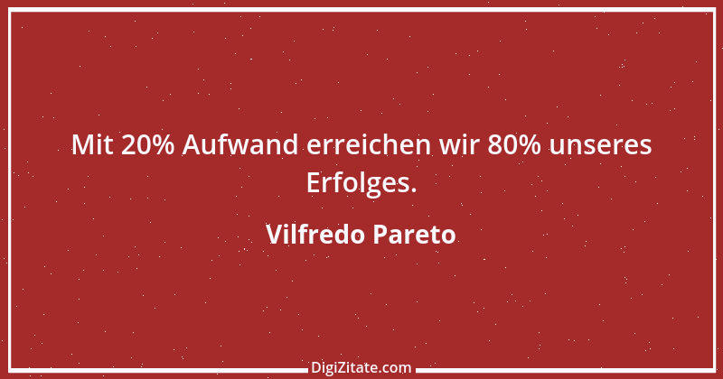 Zitat von Vilfredo Pareto 4