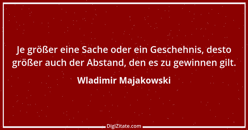 Zitat von Wladimir Majakowski 14