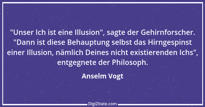 Zitat von Anselm Vogt 159