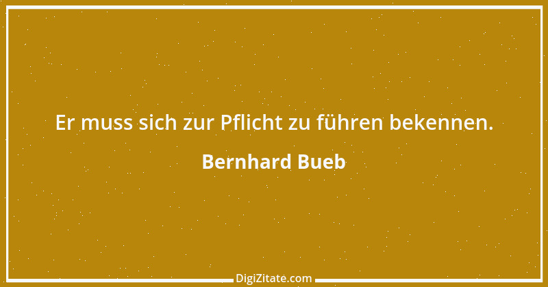 Zitat von Bernhard Bueb 2