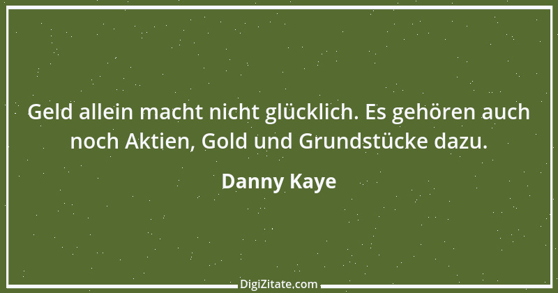 Zitat von Danny Kaye 1