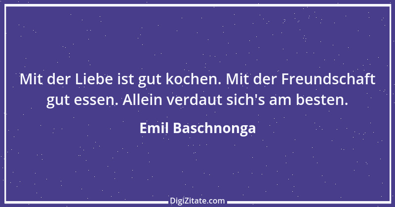 Zitat von Emil Baschnonga 100