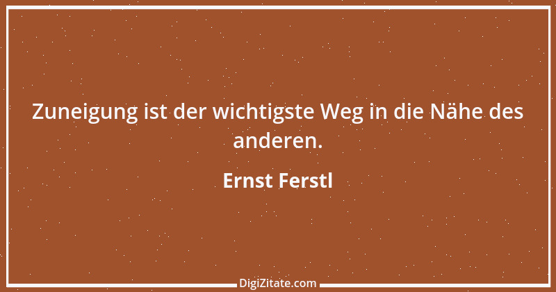 Zitat von Ernst Ferstl 2145