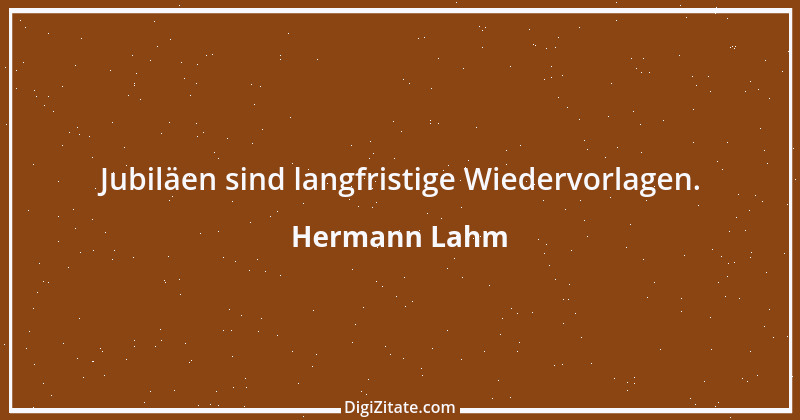 Zitat von Hermann Lahm 184