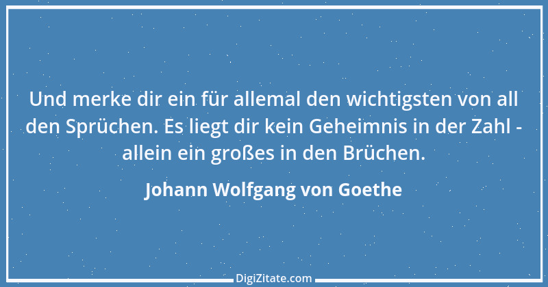 Zitat von Johann Wolfgang von Goethe 3704