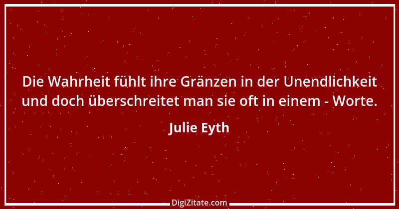 Zitat von Julie Eyth 22