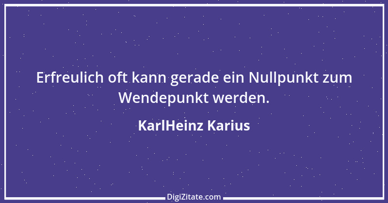 Zitat von KarlHeinz Karius 629