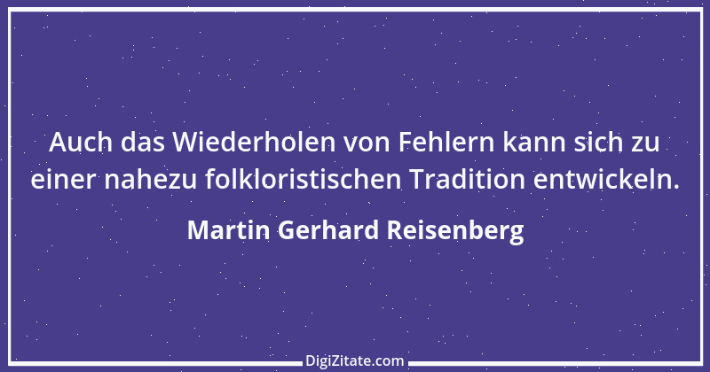 Zitat von Martin Gerhard Reisenberg 2019