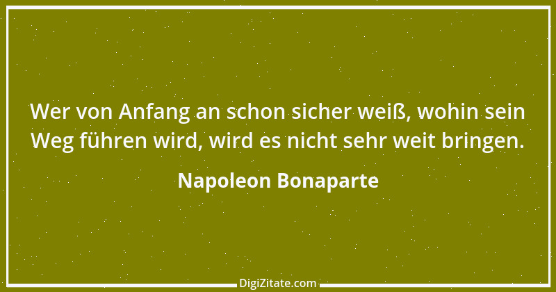 Zitat von Napoleon Bonaparte 54