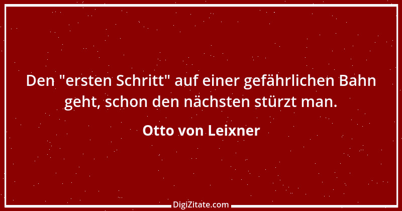 Zitat von Otto von Leixner 3