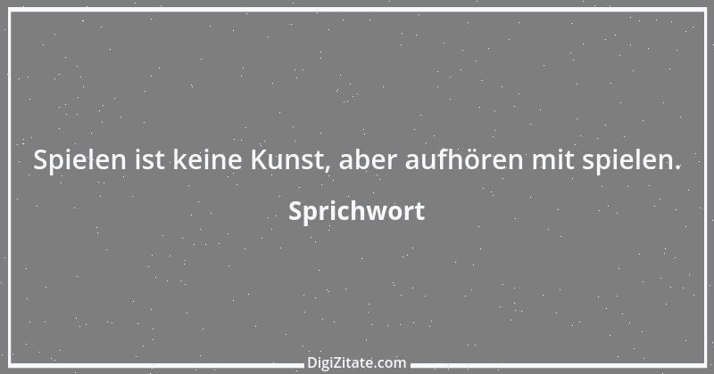 Zitat von Sprichwort 696