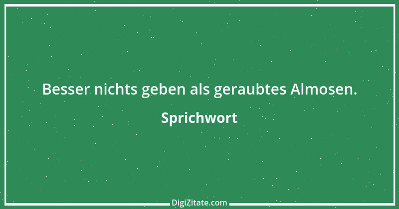 Zitat von Sprichwort 9696