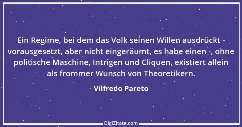 Zitat von Vilfredo Pareto 5