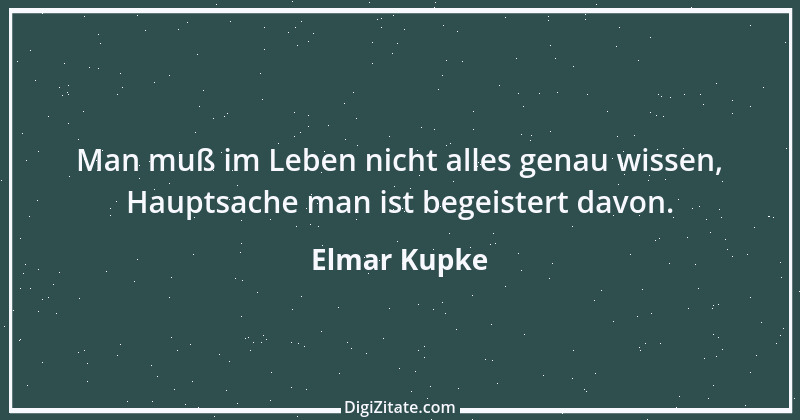 Zitat von Elmar Kupke 35