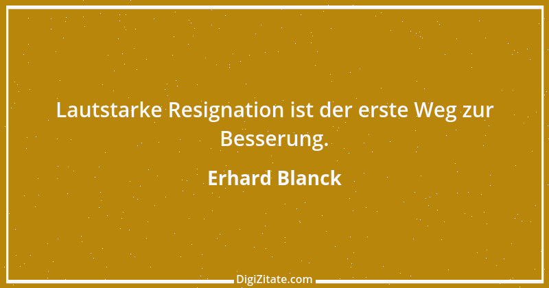 Zitat von Erhard Blanck 1260