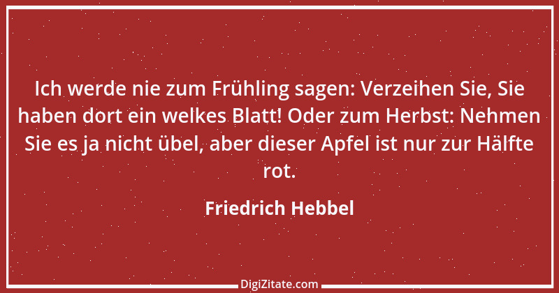 Zitat von Friedrich Hebbel 60