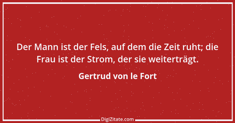 Zitat von Gertrud von le Fort 33