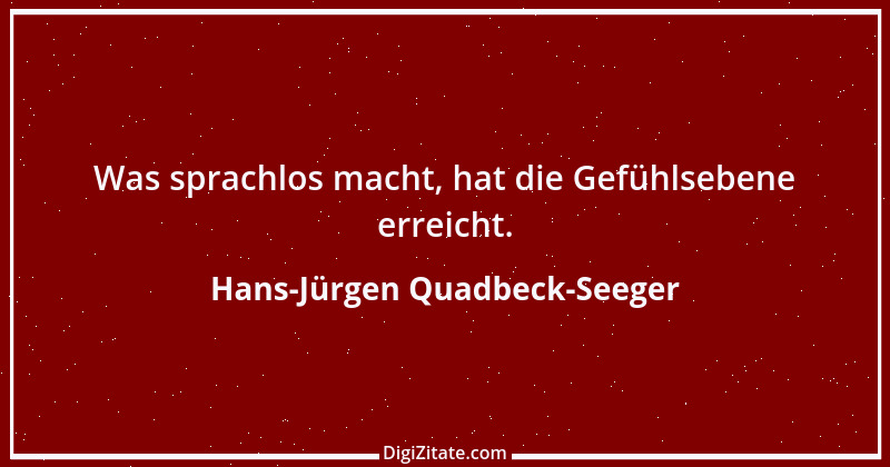 Zitat von Hans-Jürgen Quadbeck-Seeger 333