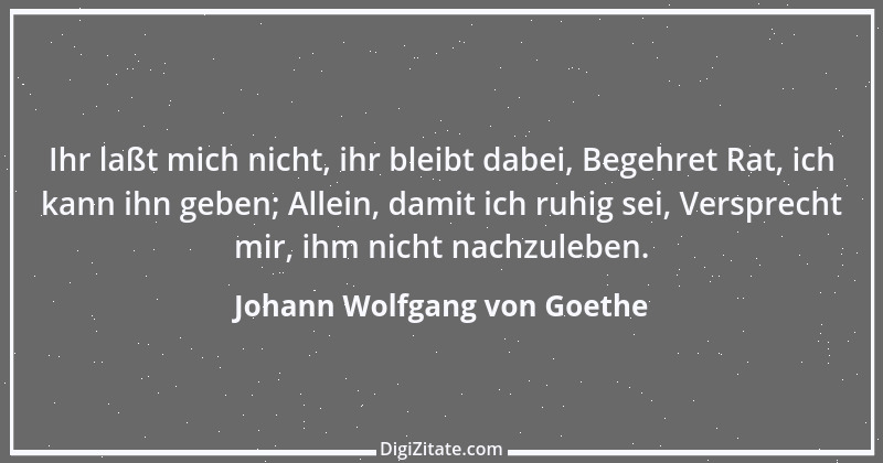 Zitat von Johann Wolfgang von Goethe 705