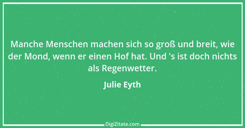 Zitat von Julie Eyth 23