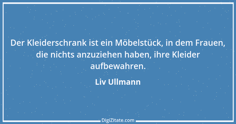 Zitat von Liv Ullmann 4