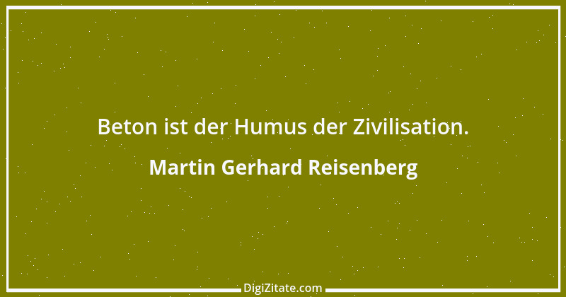 Zitat von Martin Gerhard Reisenberg 3020